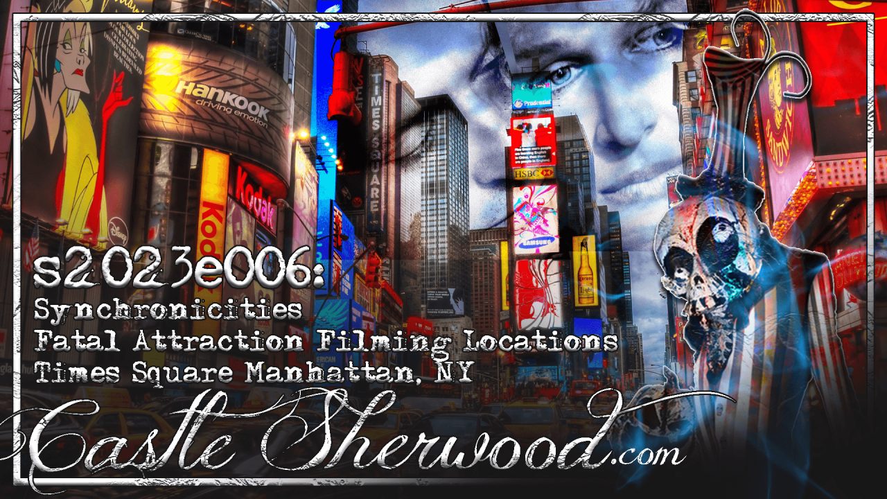 s2023e006: Synchronicities/Fatal Attraction Filming Locations/Times Square Manhattan, NY